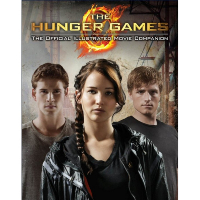 Kate Egan - The Hunger Games: Official Illustrated Movie Companion