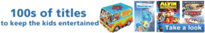 100s of titles to keep the kids entertained