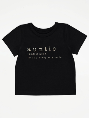 Auntie Slogan TShirt Baby at ASDA