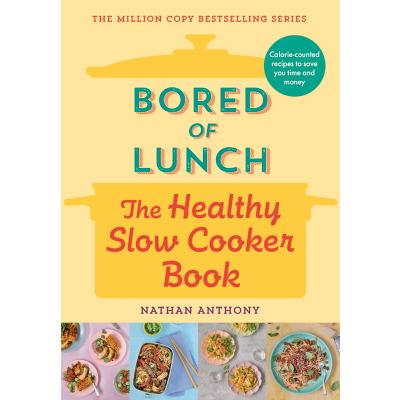 George Bored Of Lunch: The Healthy Slow Cooker Book