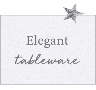 Elegant tableware