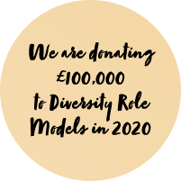 We are donating £100,000 to Diversity Role Models in 2020