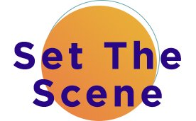 Set The Scene