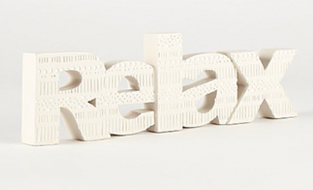 'Relax' slogan sign